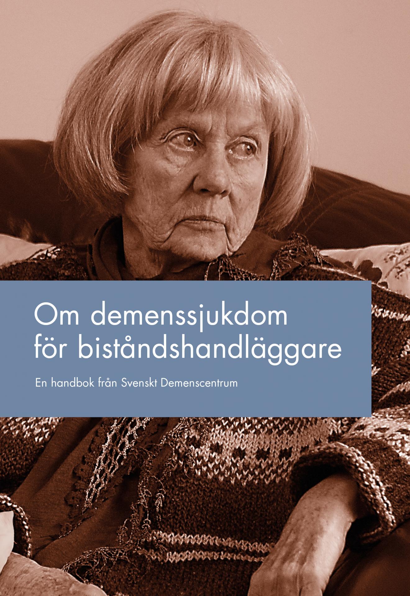 Om demenssjukdom för biståndshandläggare